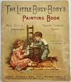 The Little Busy-Body's Painting Book, Miss Dollie. Dressmaker. Master Sonnie. Painter. Jarrolds' Ever Welcome Series of Toy Books, No. 20
