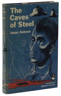 The Caves of Steel by Asimov, Isaac - 1954