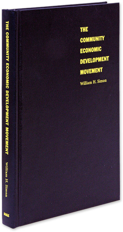 The Community Economic Development Movement: Law, Business and the New