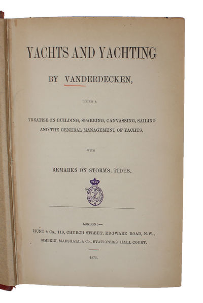 Yachts and Yachting, being a Treatise on Building, Sparring, Canvassing, Sailing and the general Management of Yachts, with Remarks on Storms, Tides. (photo 2)