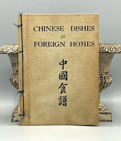 CHINESE DISHES for FOREIGN HOMES