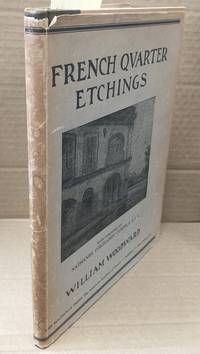 FRENCH QUARTER ETCHINGS OF OLD NEW ORLEANS