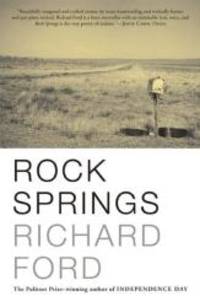 Rock Springs by Richard Ford - 2009-03-01