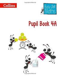 Pupil Book 4A (Busy Ant Maths)