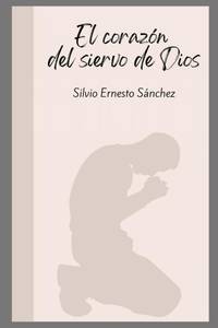 El corazón del siervo de Dios