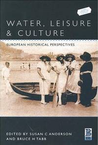 Water, Leisure and Culture: European Historical Perspectives