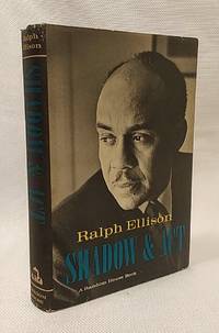 Shadow and Act by Ellison, Ralph - 1964-01-01