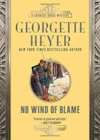 No Wind of Blame (Country House Mysteries) by Georgette Heyer - 2018-10-01