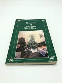 Christmas in Michigan: Tales and Recipes by Carole Eberly - 1987