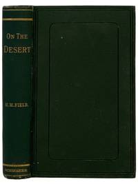 On the Desert: With a Brief Review of Recent Events in Egypt [with] ALS from Author on The New-York Evangelist Letterhead