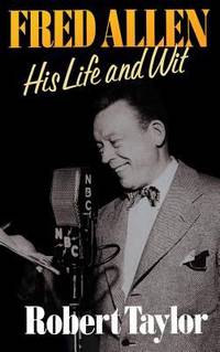 Fred Allen : His Life and Wit