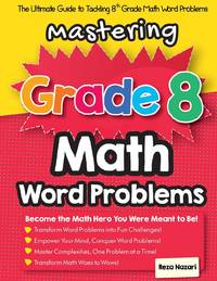 Mastering Grade 8 Math Word Problems: The Ultimate Guide to Tackling 8th Grade Math Word Problems