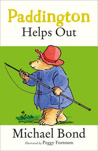 Paddington Helps Out by Bond, Michael - 2003