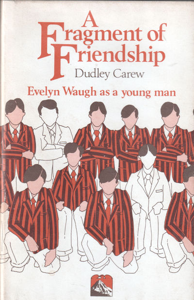 A Fragment of Friendship. Evelyn Waugh as  a…