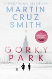 Gorky Park (Arkady Renko) by Martin Cruz Smith - 2013-09-12