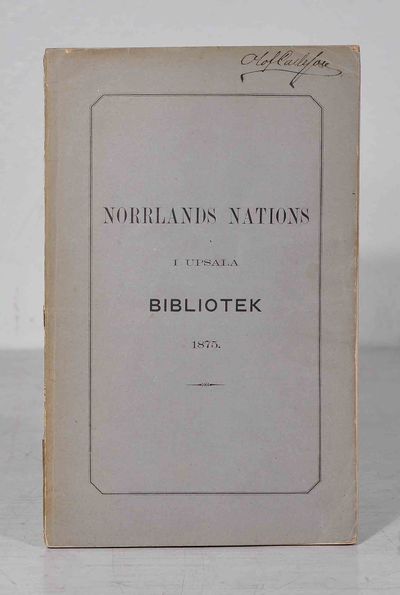 Förteckning öfver Norrlands nations i Upsala…