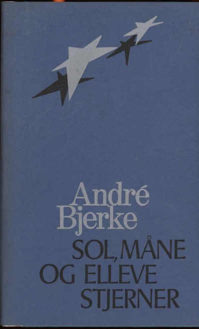 Sol, måne og elleve stjerner. Utvalgte dikt fra…