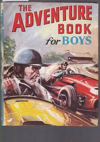 image of The Adventure Book for Boys - Authors : Styles, Williams, Gilson, Allward, Bridges, Prout, Bailey, Williams, Knight, Boyd