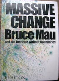 Massive Change de Mau, Bruce, b. 1959 / Leonard, Jennifer