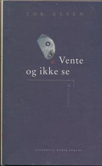Vente og ikke se. Historier