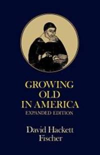 image of Growing Old in America: The Bland-Lee Lectures Delivered at Clark University