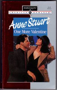One More Valentine (Harlequin American Romance Ser.) by Anne Stuart - Paperback - 1st Printing - 1993 - from Mirror Image Book (SKU: 071004011)