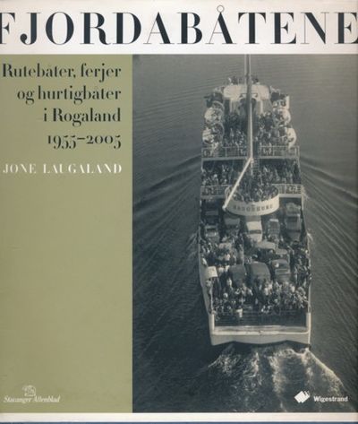 Fjordabåtene. Rutebåter, ferjer og hurtigbåter i…