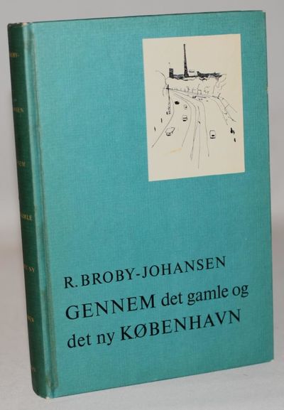 Gennem det nye København + Gennem det gamle…