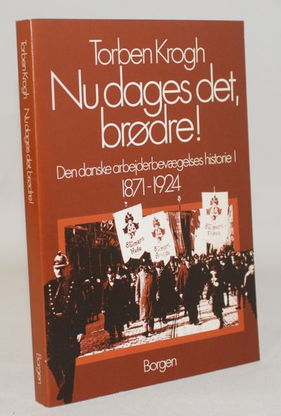 Den danske arbejderbevægelses historie - Nu dages…