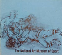 image of Fine Art in Sports: Fifty-Three Works of Art Presented by the National Art Museum of Sport in its Inaugural Exhibition At the IBM Gallery, New York City, November, 1962