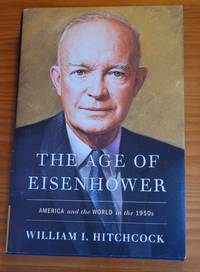 The Age of Eisenhower: America and the World in the 1950s