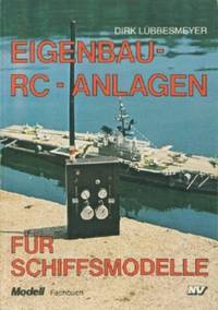 Eigenbau - RC - Anlagen Fur Schiffsmodelle de Lubbesmeyer, Dirk - 1983