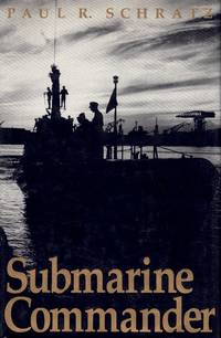 cover of SUBMARINE COMMANDER A Story of World War II and Korea