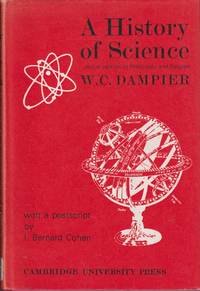 A History Of Science And Its Relations With Philosophy And Religion