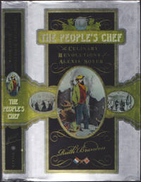 The People&#039;s Chef : The Culinary Revolution of Alexis Soyer by Ruth Brandon - 2004