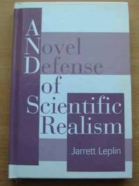 A NOVEL DEFENSE OF SCIENTIFIC REALISM
