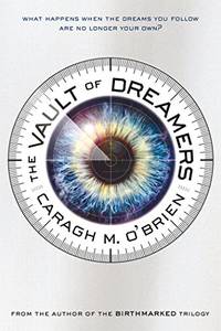 The Vault of Dreamers: 1 (Vault of Dreamers Trilogy)
