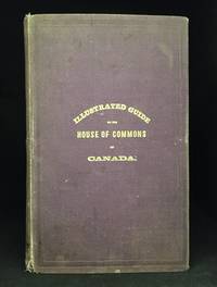 image of Illustrated Guide to the House of Commons of Canada.