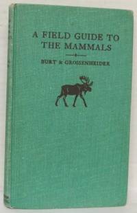 A Field Guide to the Mammals. Giving Field Marks…