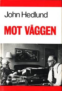 Mot väggen. Samtal och intervjuer.