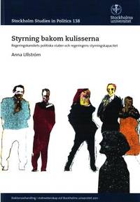Styrning bakom kulisserna. Regeringskansliets…