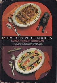 Astrology in the Kitchen by Maria Kozslik Donovan - 1971 - from Books for Cooks (SKU: 719)
