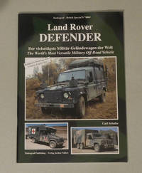 Tankograd Militar Fahrzeug - Special No. 9004 - Land Rover Defender - The Worlds Most Versatile Military Off Road Vehicle