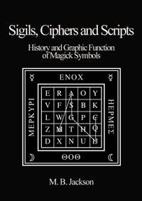 Sigils, Ciphers and Scripts