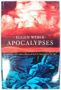 cover of Apocalypses: Prophecies, Cults and Millennial Beliefs Through the Ages
