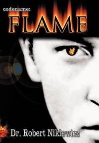 Codename: Flame: The Untold Saga of a Young, Defiant Freedom Fighter in the Polish Underground