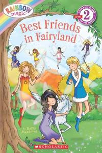 Best Friends in Fairyland (Rainbow Magic: Scholastic Readers: Level 2)