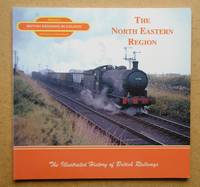 The North Eastern Region: Volume 6 British Railways in Colour. by Earnshaw, Alan & Kevin Derrick - 2004