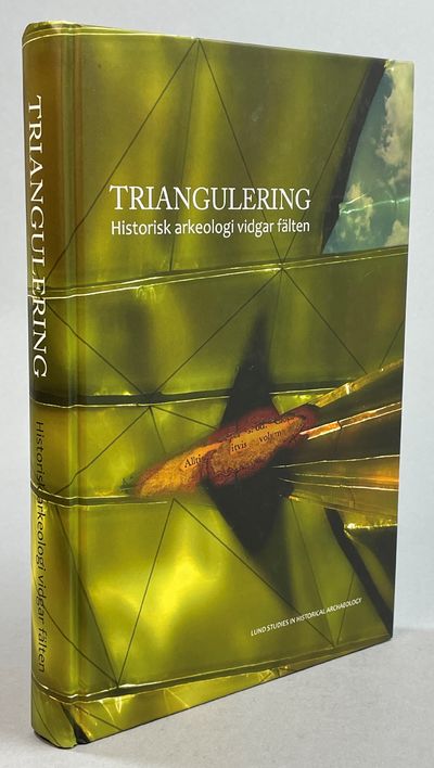 Triangulering. Historisk arkeologi vidgar fälten.…