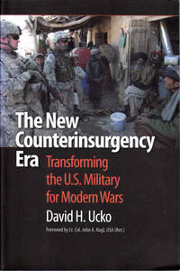 The New Counterinsurgency Era: Transforming the U.S. Military for Modern Wars